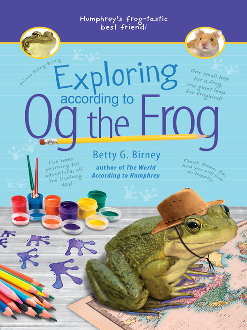 Title details for Exploring According to Og the Frog by Betty G. Birney - Wait list